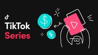 TikTok、1話20分までのプレミアムエピソードを販売する「シリーズ」機能を開始